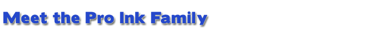 Meet the Pro Ink family